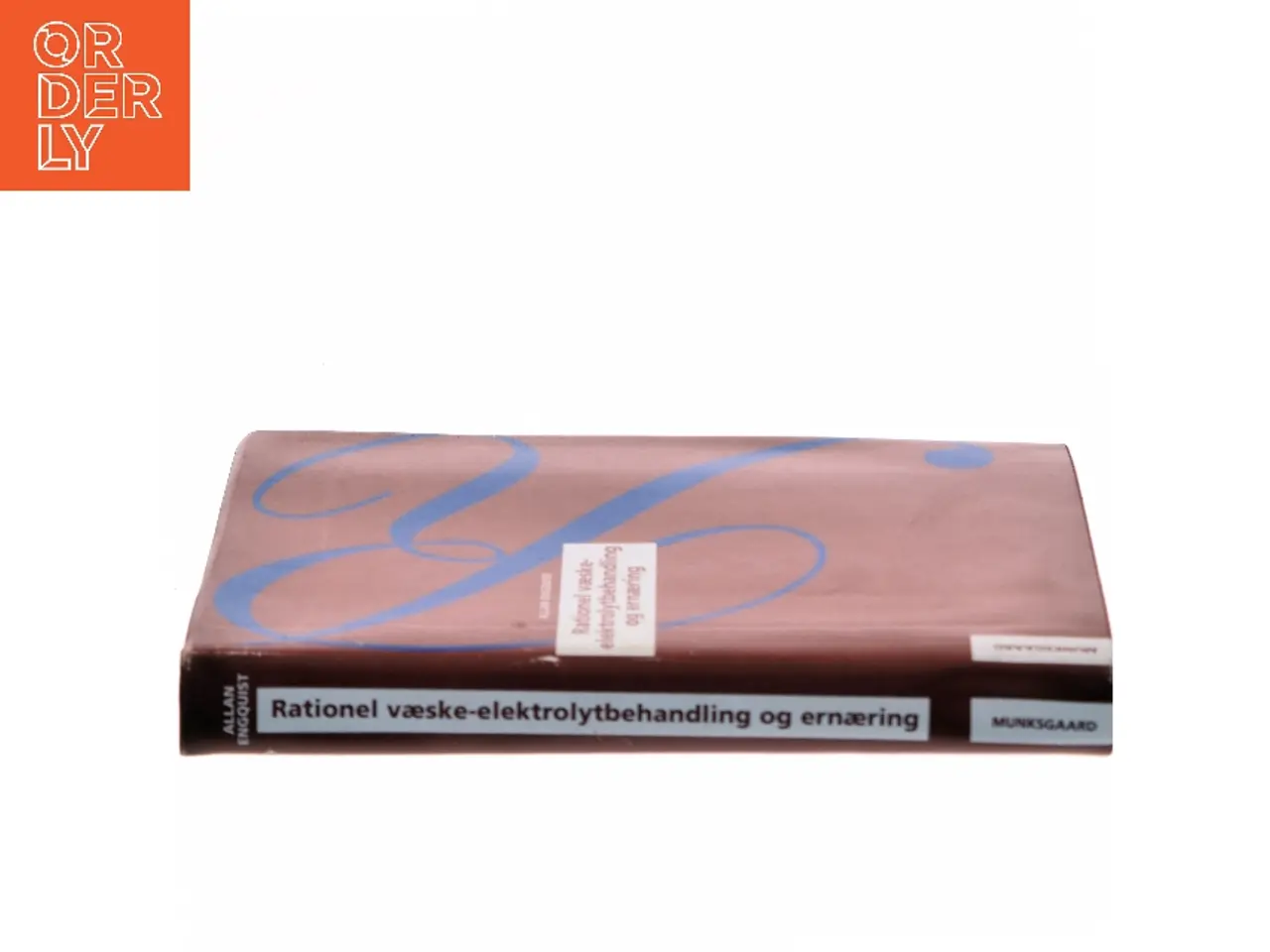 Billede 2 - Rationel væske-, elektrolytbehandling og ernæring af Allan Engquist (Bog)
