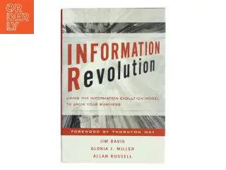 Information revolution : using the information evolution model to grow your business (Bog)