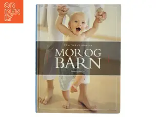 Politikens bog om mor & barn af Elizabeth Fenwick (Bog)