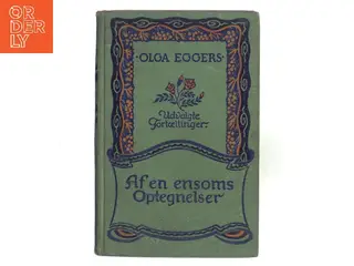 Af en ensoms Optegnelser af Olga Eggers (Bog)