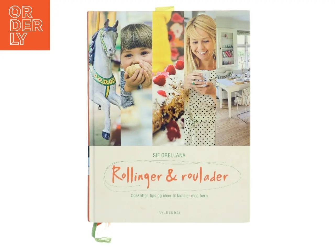 Billede 1 - Rollinger & roulader : opskrifter, tips og idéer til familier med børn af Sif Orellana (Bog)