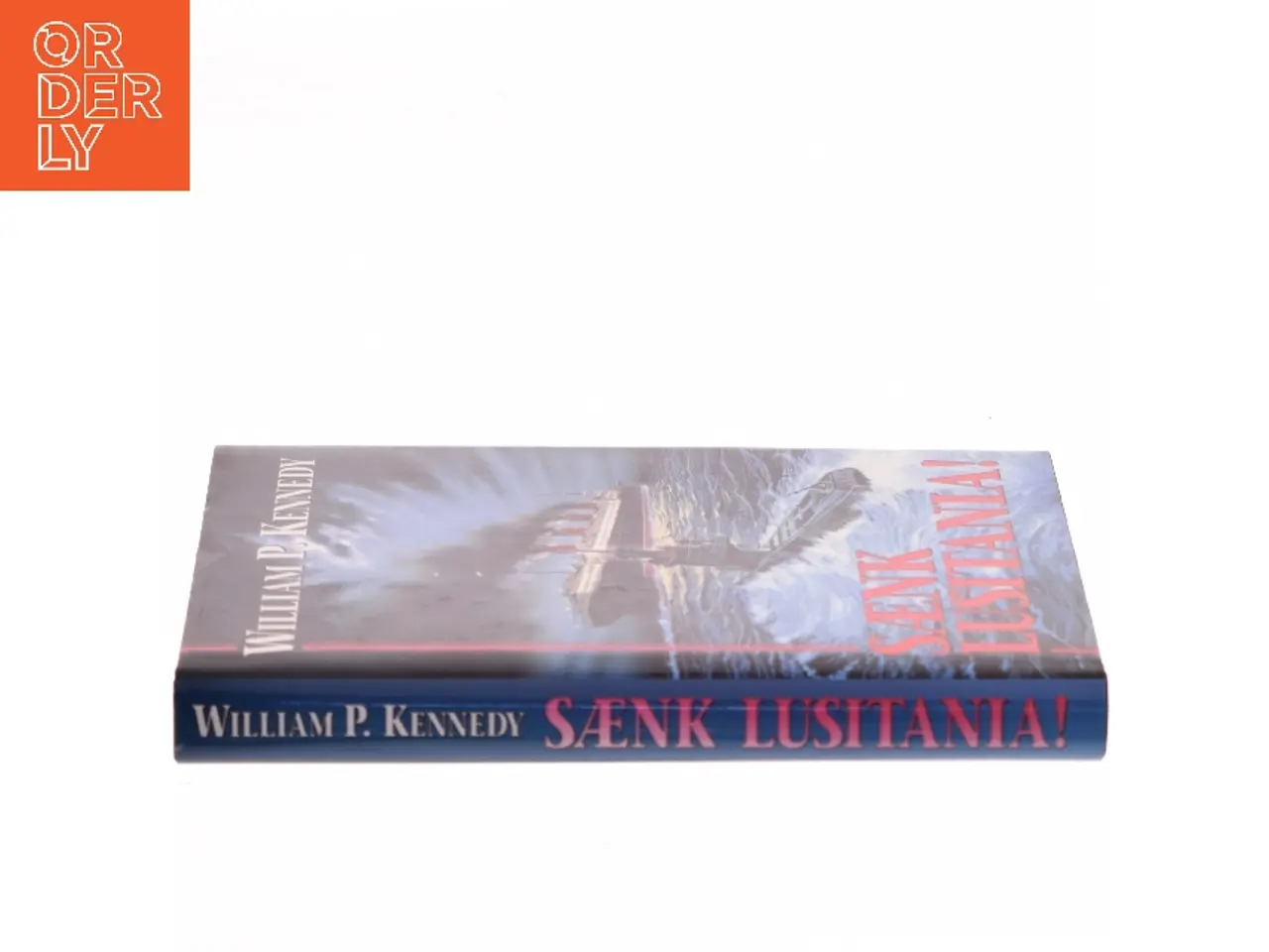 Billede 2 - Sænk Lusitania! af William P. Kennedy (Bog)