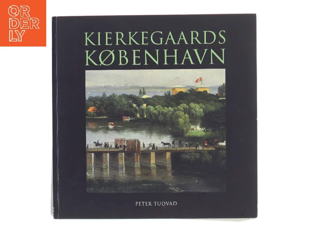 Billede 1 - Kierkegaards København af Peter Tudvad (Bog)