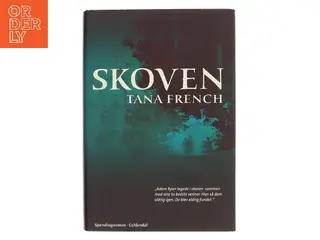 Skoven : spændingsroman af Tana French (Bog)
