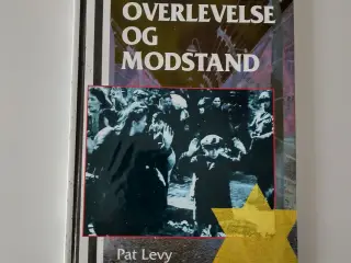 Holocaust - overlevelse og modstand. Af Pat Levy