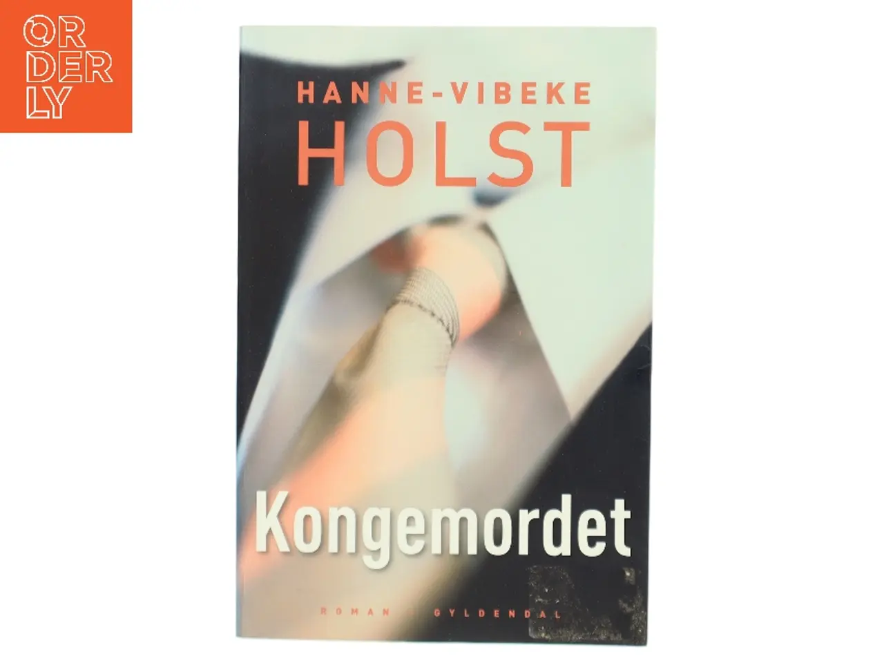 Billede 1 - Kongemordet af Hanne-Vibeke Holst (Bog)