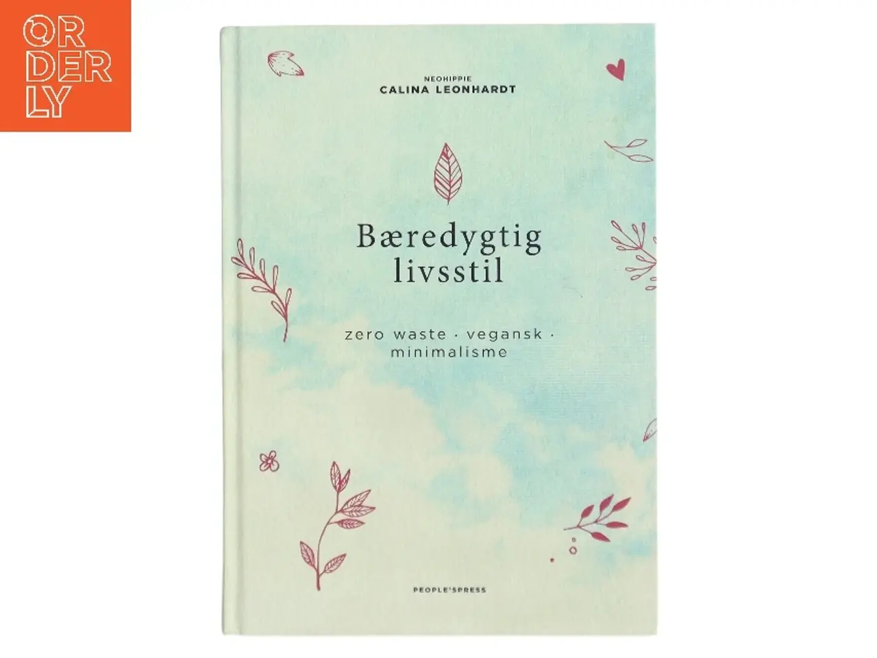 Billede 1 - Bæredygtig livsstil - zero wast, vegansk, minimalisme af Calina Leonhardt (Bog)