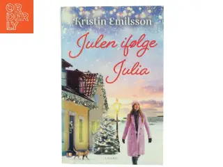 Julen ifølge Julia af Kristin Emilsson (Bog)