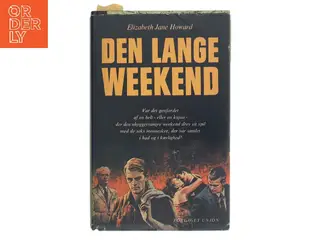 Den lange weekend af Elizabeth Jane Howard (Bog)
