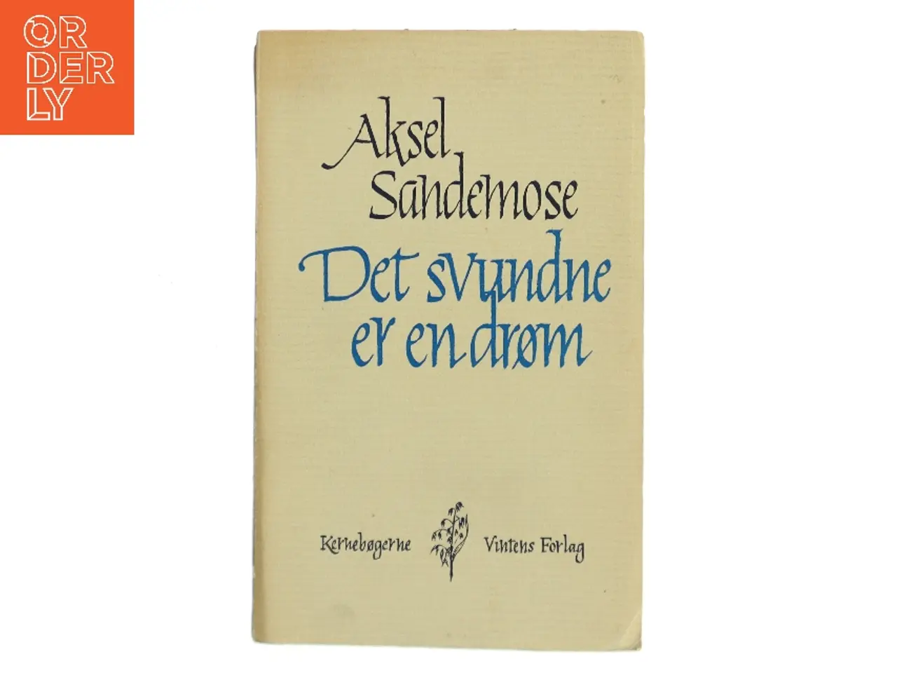 Billede 1 - Det svundne er en drøm af Aksel Sandemose (Bog)