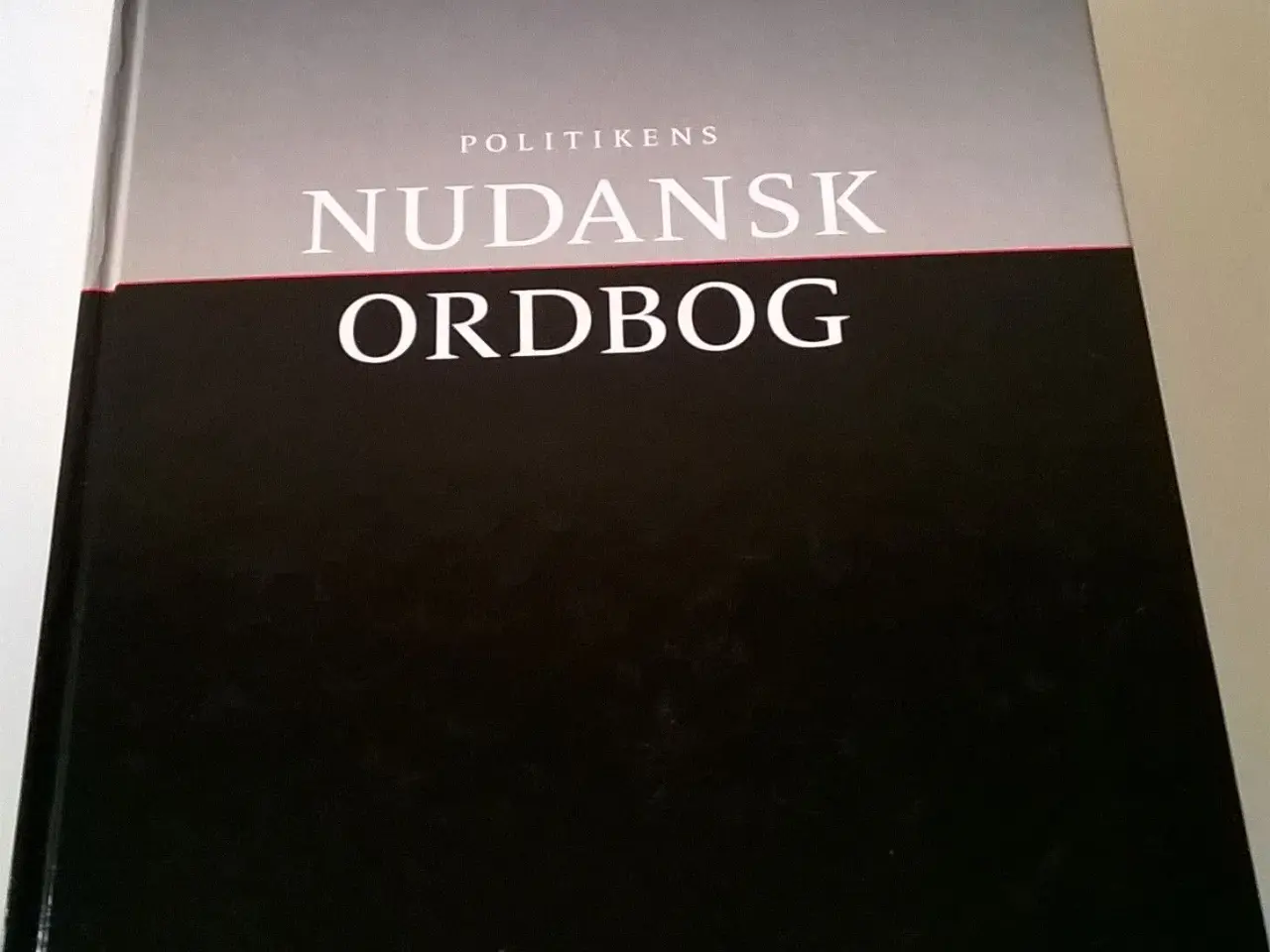 Billede 1 - Politikens Nudansk Ordbog