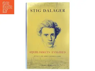 Øjeblikkets evighed : roman om Søren Kierkegaard af Stig Dalager (Bog)