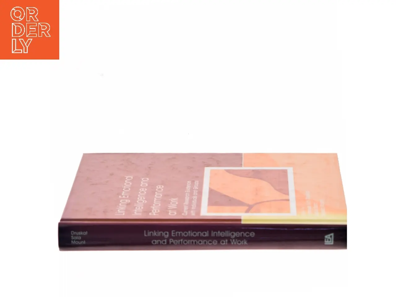 Billede 2 - Linking emotional intelligence and performance at work : current research evidence with individuals and groups (Bog)