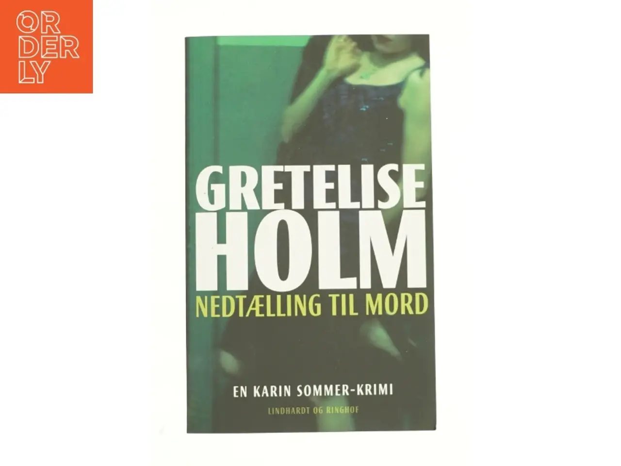 Billede 1 - Nedtælling til mord af Gretelise Holm (f. 1946) (Bog)