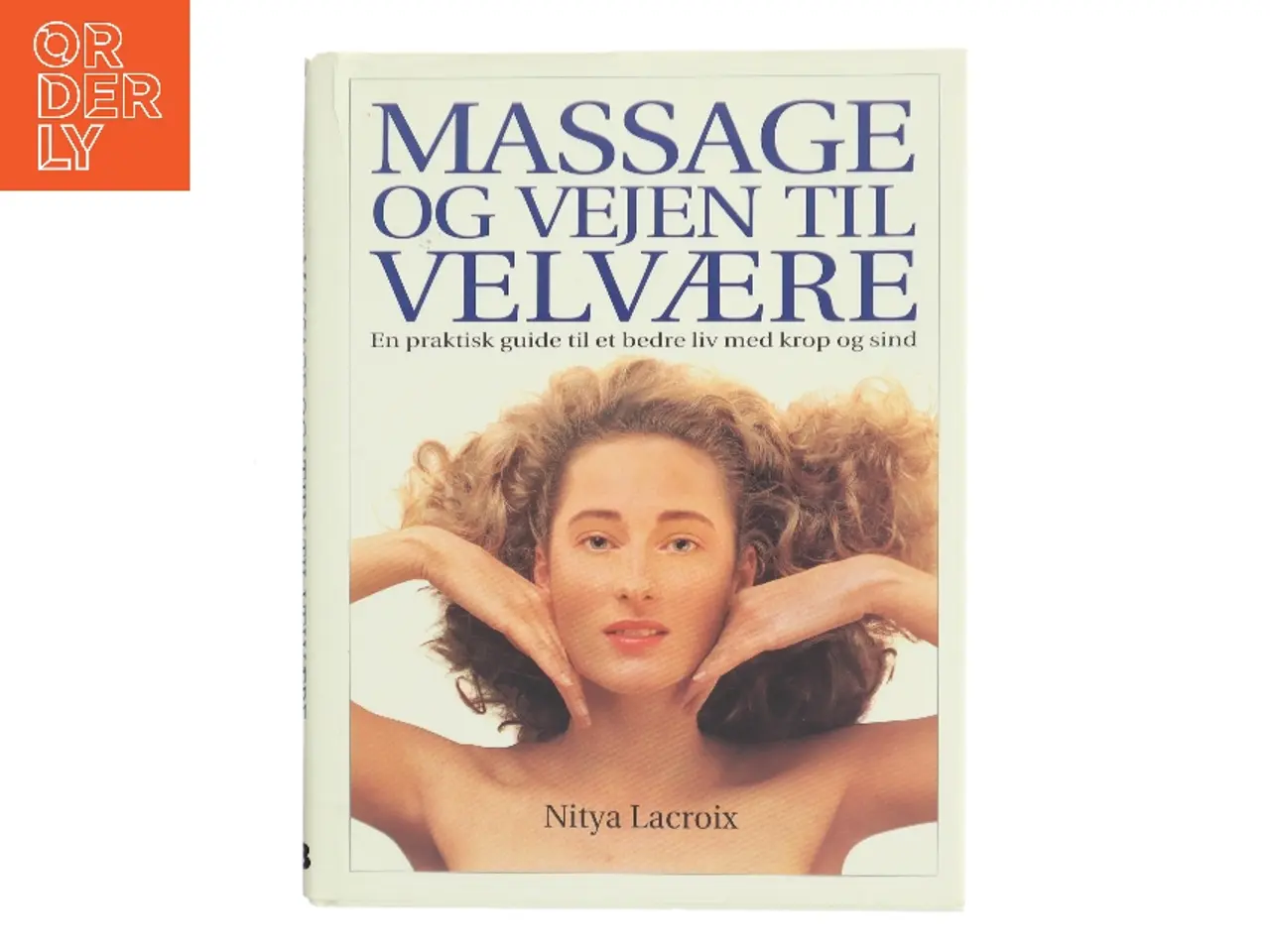 Billede 1 - Massage og vejen til velvære af Nitya Lacroix (Bog)