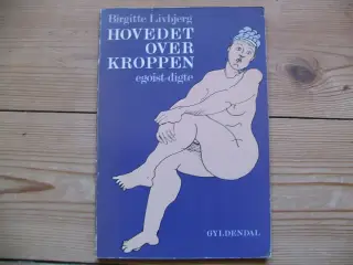 Hovedet over kroppen. Egoist-digte