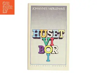 Huset vi bor i af Johannes Møllehave (Bog)
