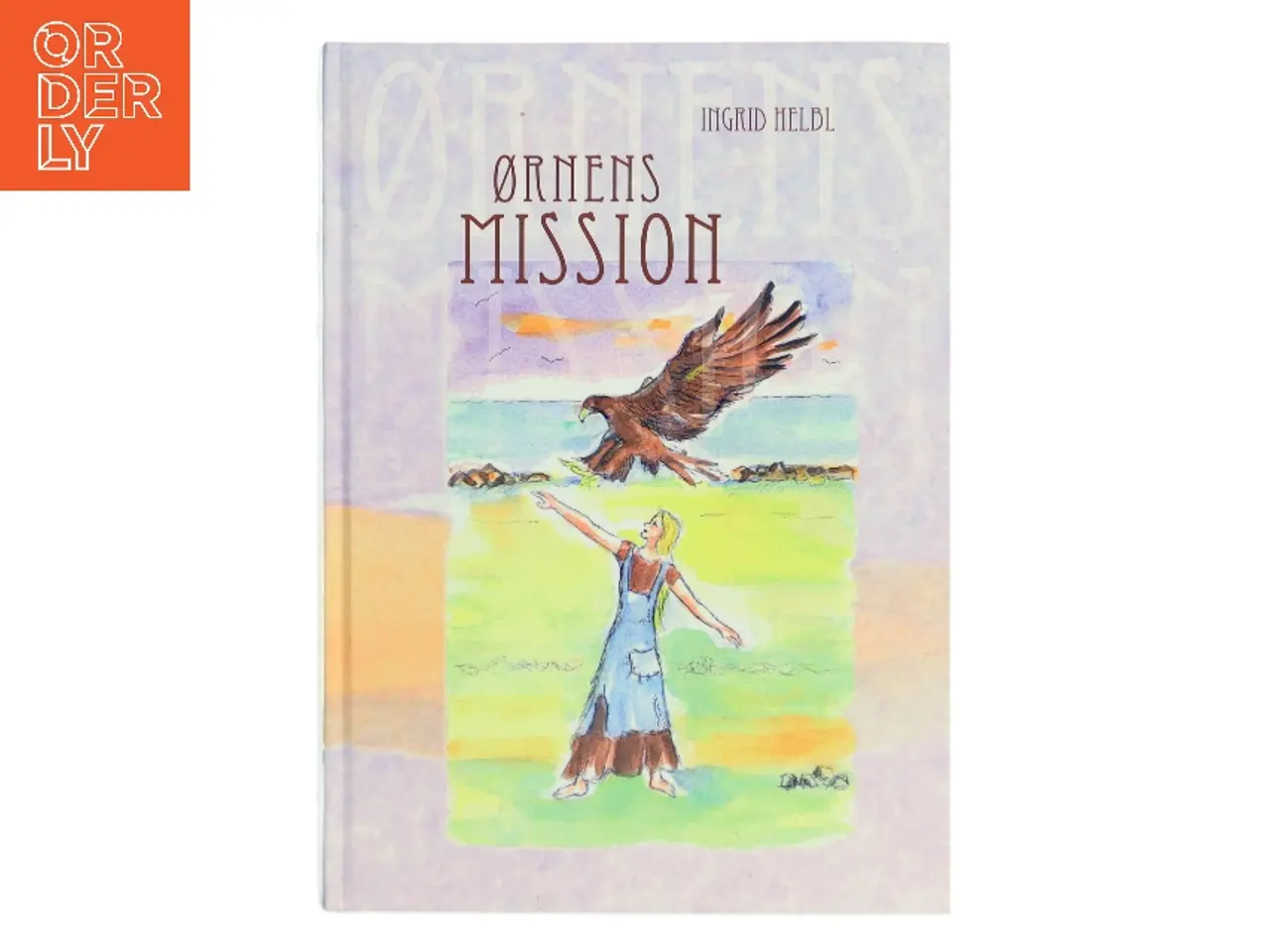 Billede 1 - Ørnens mission af Ingrid Helbl (Bog)