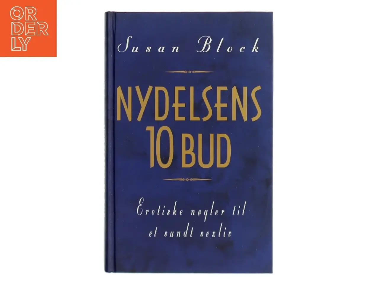 Billede 1 - Nydelsens 10 Bud af Susan Block (Bog)
