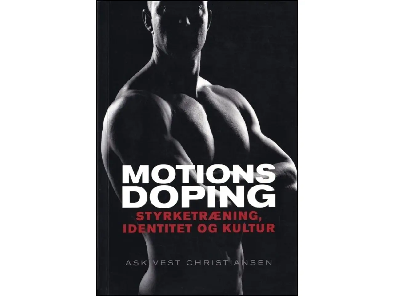 Billede 1 - Motionsdoping - Styrketræning, identitet og kultur