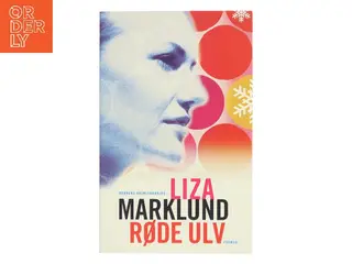 Røde Ulv af Liza Marklund (Bog)