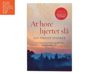 At høre hjertet slå af Jan-Philipp Sendker (Bog)