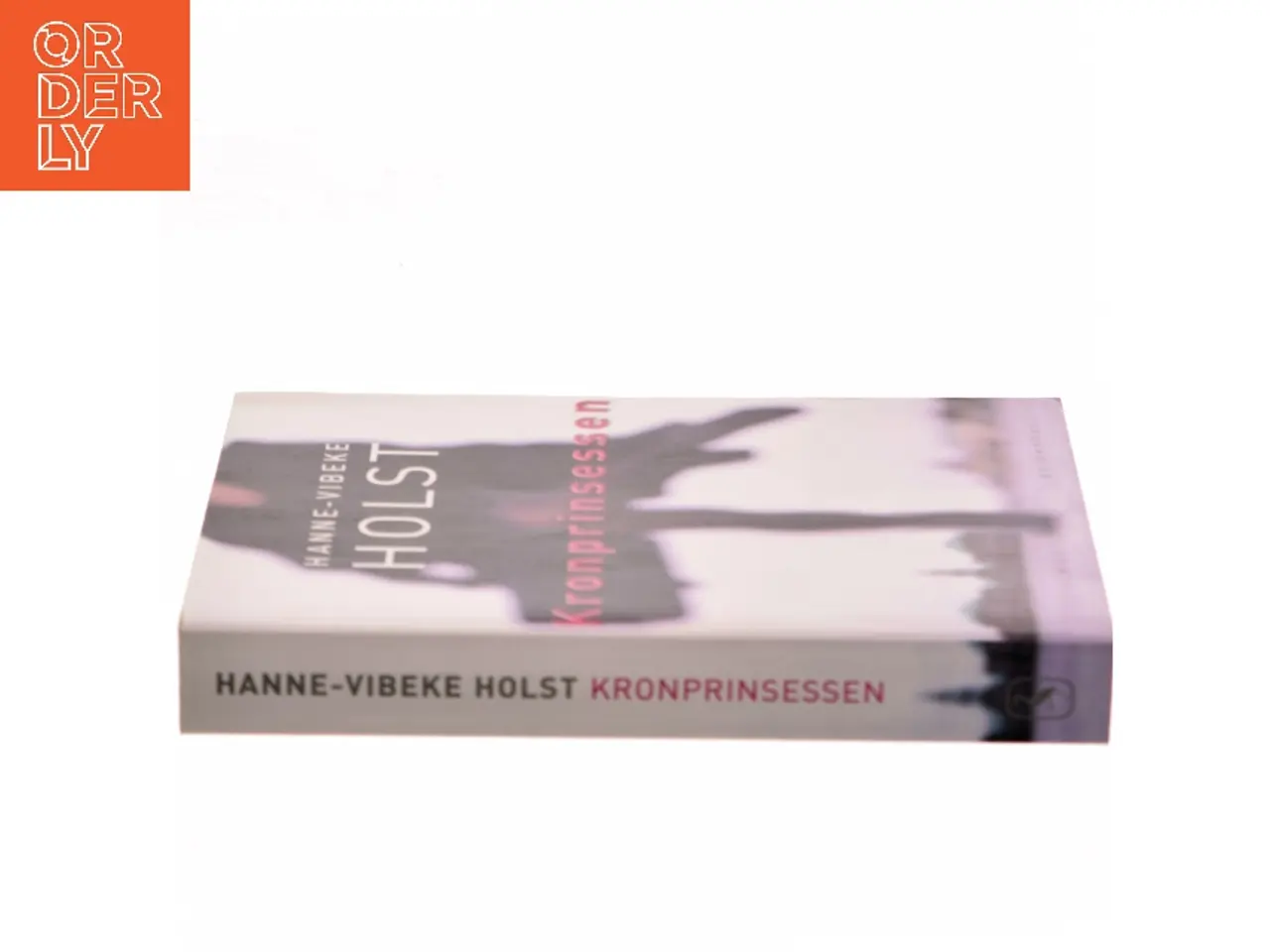 Billede 2 - Kronprinsessen : roman af Hanne-Vibeke Holst (Bog)