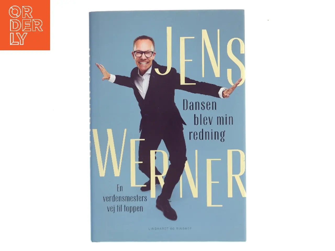 Billede 1 - Dansen blev min redning : en verdensmesters vej til toppen af Jens Werner (Bog)