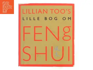 Lillian Too's lille bog om Feng Shui af Lillian Too (Bog)