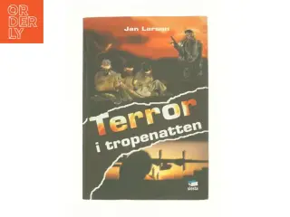 Terror i tropenatten af Jan Larson (Bog)