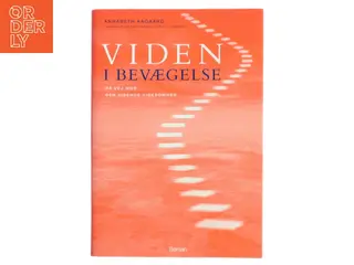 Viden i bevægelse : på vej mod den vidende virksomhed af Annabeth Aagaard (Bog)