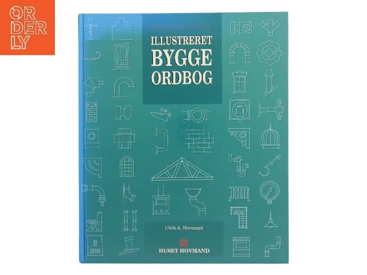 Billede 1 - Illustreret Byggeordbog af Ulrik A. Hovmand (Bog)