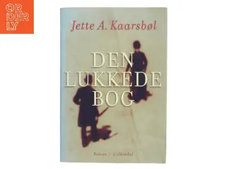 Den lukkede bog : roman af Jette A. Kaarsbøl (Bog)