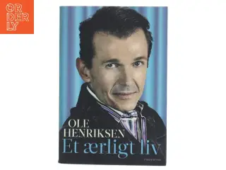 Et ærligt liv af Ole Henriksen (f. 1951) (Bog)