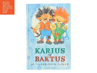 Karius og Baktus af Thorbjørn Egner (Bog)