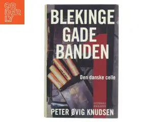 Blekingegadebanden. 1 af Peter Øvig Knudsen (Bog)