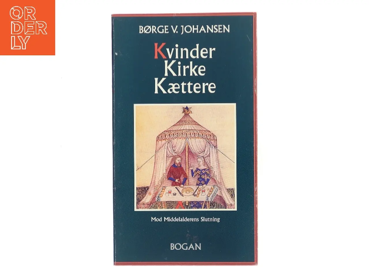 Billede 1 - Kvinder Kirke Kættere af Børge V. Johansen (Bog)
