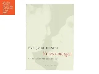 Vi ses i morgen af Eva Jørgensen (Bog)