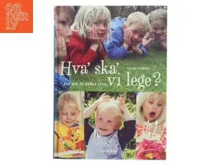 Hva' ska' vi lege? af Helle Lindahl (Bog)