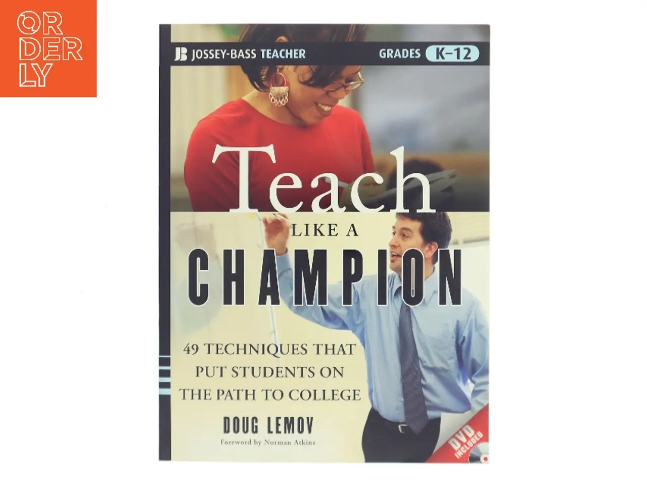 Billede 1 - Teach like a champion : 49 techniques that put students on the path to college af Doug Lemov (1967-) (Bog)
