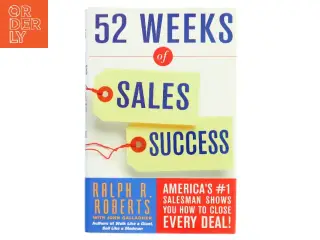 52 Weeks of Sales Success af Ralph R. Roberts, John Gallagher (Bog)