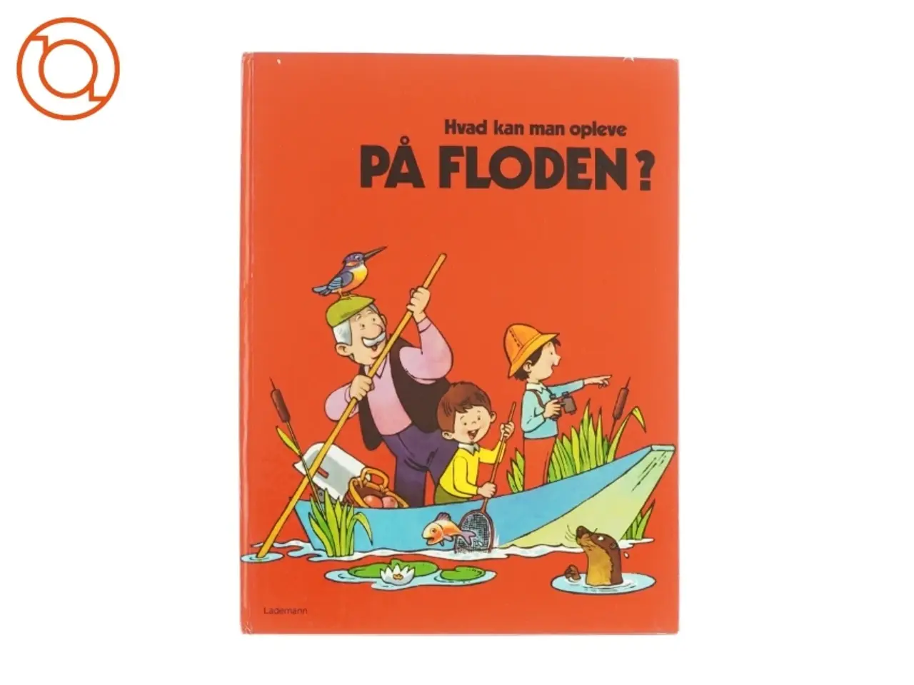 Billede 1 - Hvad kan man opleve på floden? (bog)