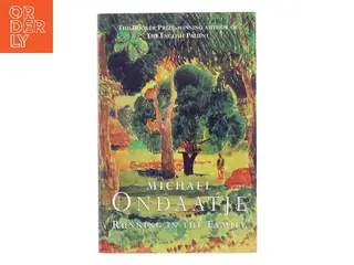 Running in the family af Michael Ondaatje (1943-) (Bog)