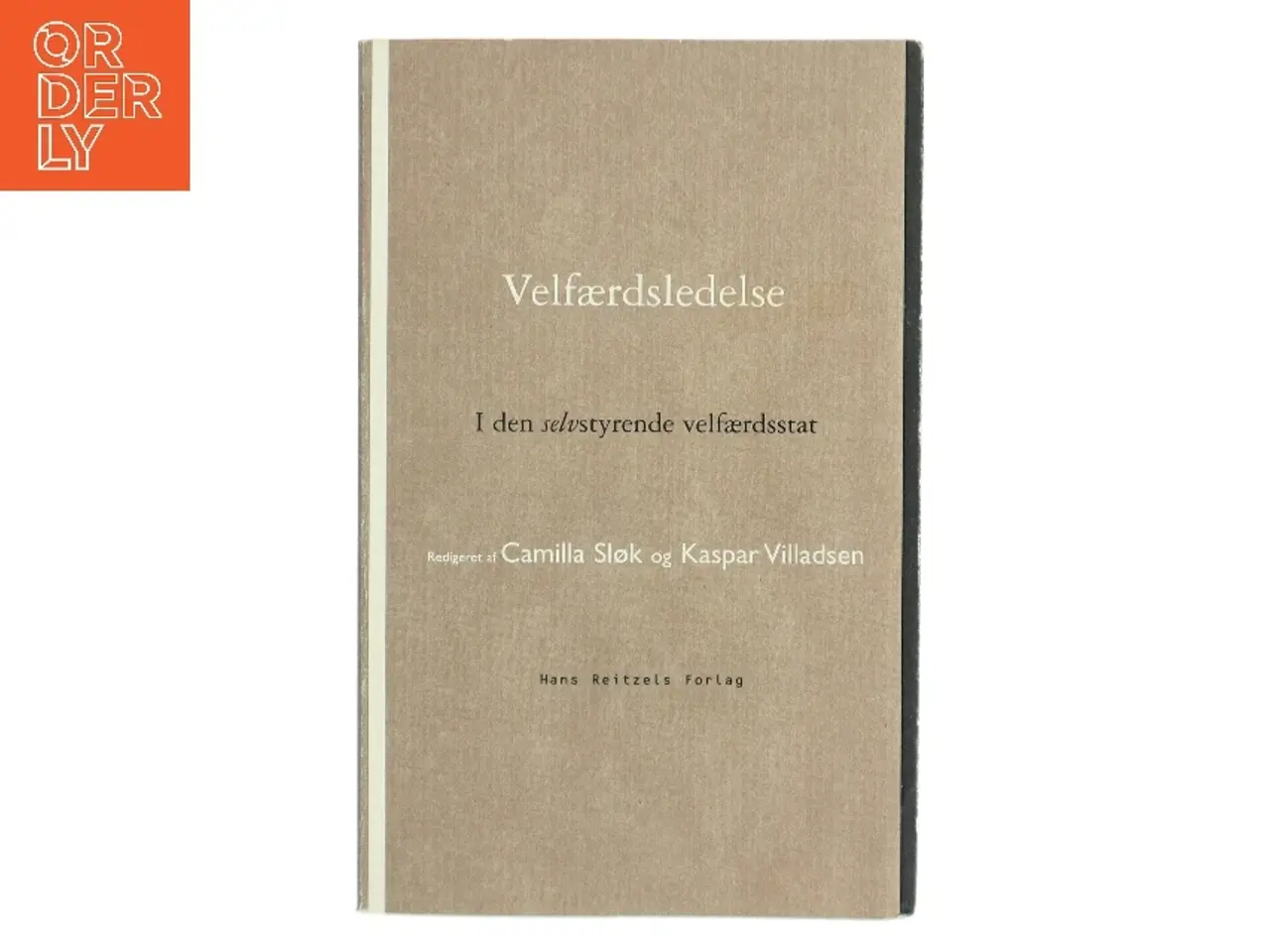 Billede 1 - Velfærdsledelse : ledelse og styring i den selvstyrende velfærdsstat (Bog)