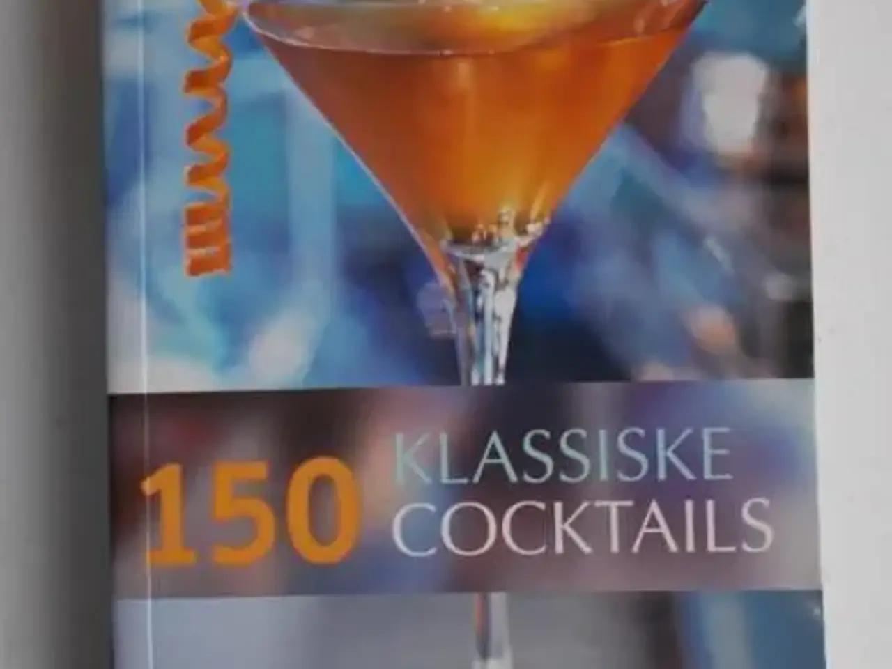 Billede 1 - 150 klassiske coctails