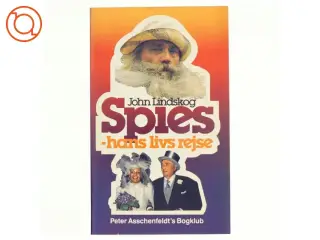 Spies - hans livs rejse af John Lindskog (bog)