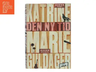 Den ny tid af Katrine Marie Guldager (Bog)