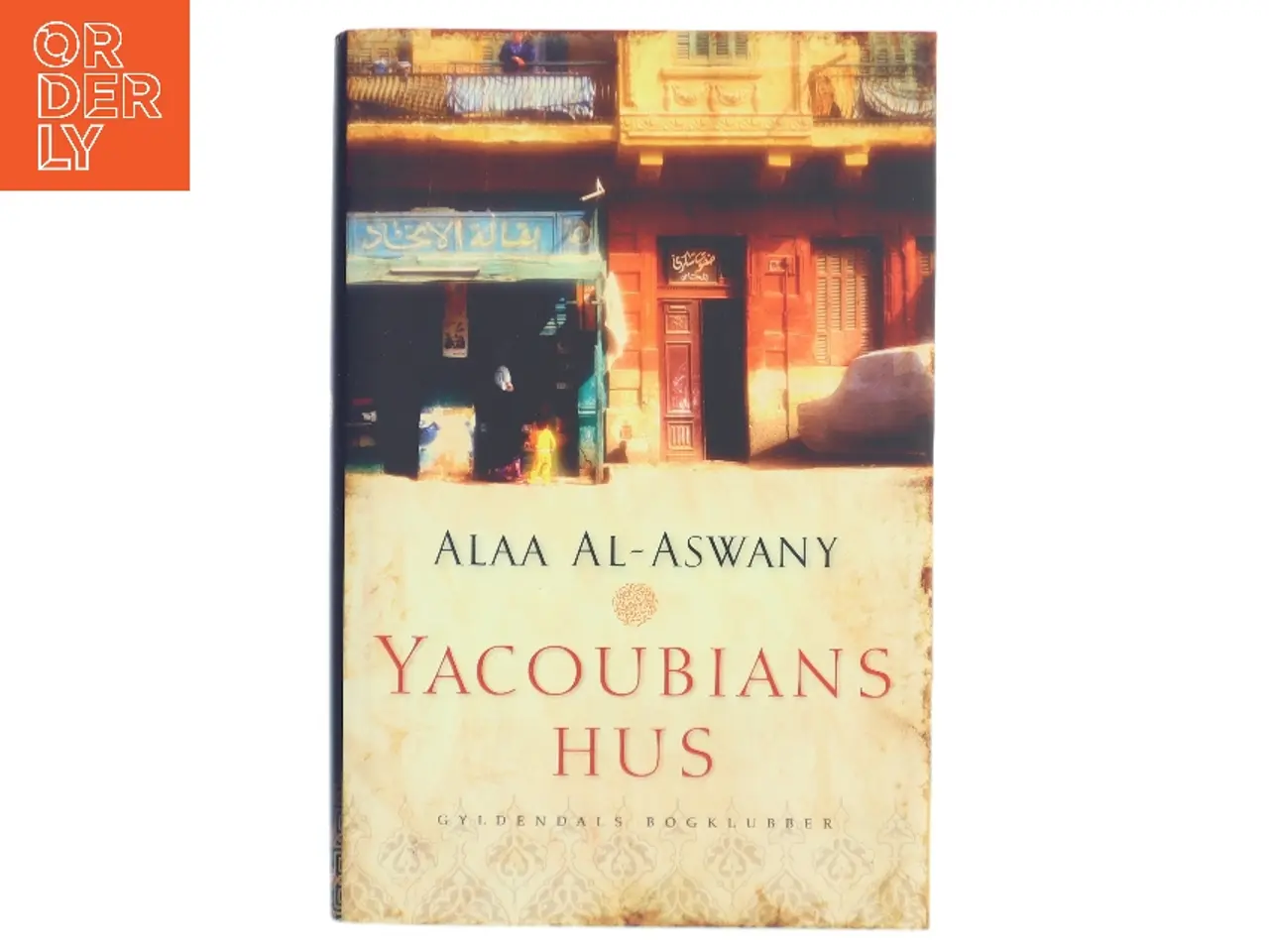 Billede 1 - YACOUNIANS HUS af ALAA AL - ASWANY (Bog)