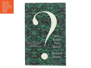 Who Killed Piet Barol? af Richard Mason (Bog)