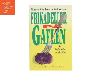 Frikadeller på gaflen : 312 frikadelleopskrifter (Bog)
